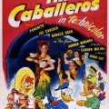 3 Caballeros Movie Poster