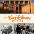 The Walt Disney Studios: A Lot to Remember