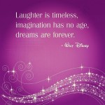 laughter is timeless walt disney quote