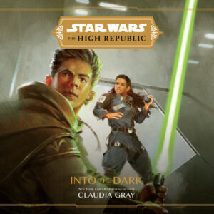Star Wars The High Republic- Into the Dark