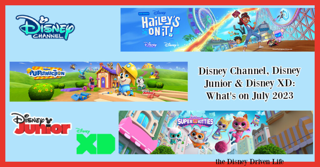 Disney Channel & Disney Junior_ What's on July 23