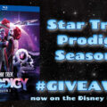 Star Trek_ Prodigy_ Season 2 #GIVEAWAY